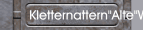 Kletternattern"Alte"Welt