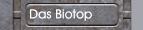 Das Biotop