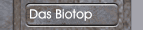 Das Biotop